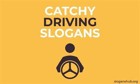 catchy safe driving phrases.